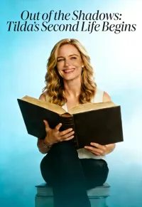 Out of the Shadows: Tilda’s Second Life Begins